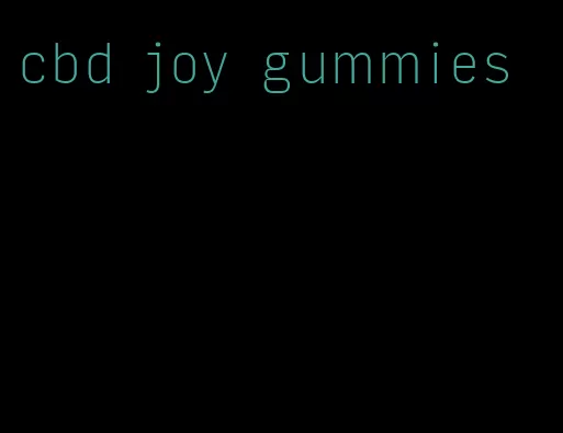 cbd joy gummies