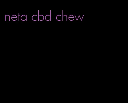 neta cbd chew