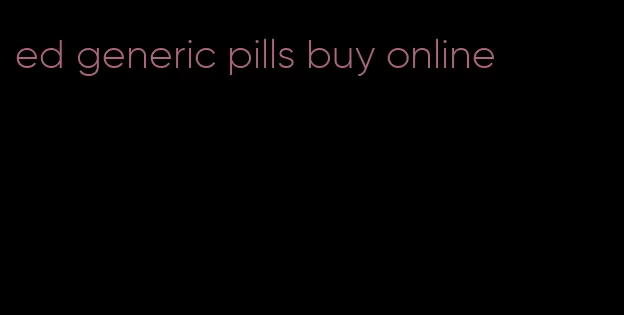 ed generic pills buy online