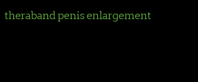 theraband penis enlargement